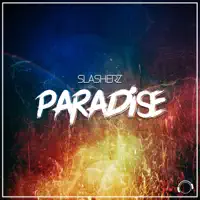 Paradise (Radio Edit) — Slasherz