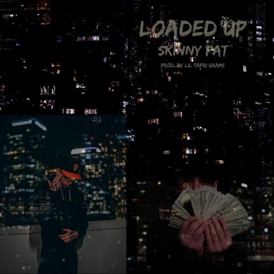 Loaded Up - Single