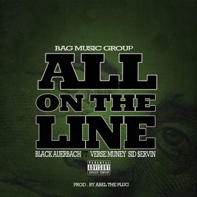 All on the Line (feat. Verse Muney & Sid $ervin) - Single