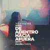 Julia Vitória - De Adentro Hacia Afuera