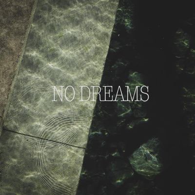 No Dreams - Single