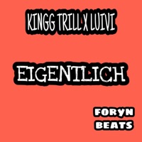Eigentlich - Single - LUIVI & KINGG TRILL
