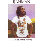 Lilly of My Valley - Ijahman Levi