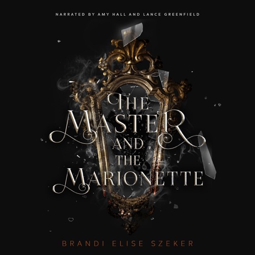 The Master and the Marionette: The Pawn and the Puppet Series, Book 2 (Unabridged) cover
