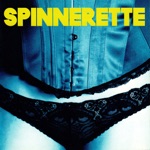 Spinnerette - All Babes Are Wolves