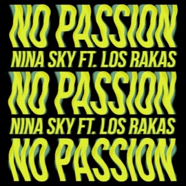 No Passion (feat. Los Rakas) Nina Sky