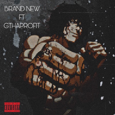 Brand New (feat. Gthaprofit) - Single