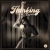 Thinking - Single, 2019