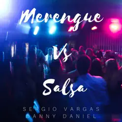 Merengue Vs. Salsa - Sergio Vargas