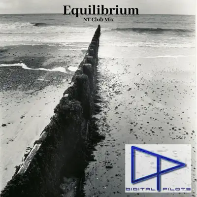 Listen to Equilibrium - Single by Digital Pilots