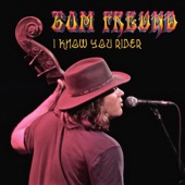 Tom Freund - I Know You Rider