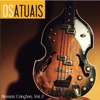 Os Atuais - Lindo Demais para Esquecer