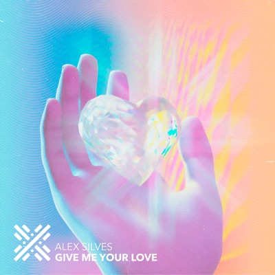 Give Me Your Love - Single