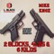 2 Glocks, 4lbs & 6 Kilos (feat. Mike Knox) - L. Black Da EastCoast Bully lyrics