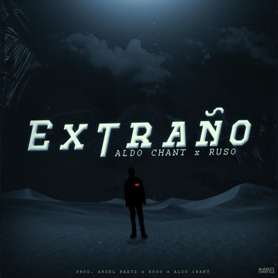 Extraño (feat. Ruso) - Single