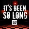 It's Been So Long - CG5 lyrics
