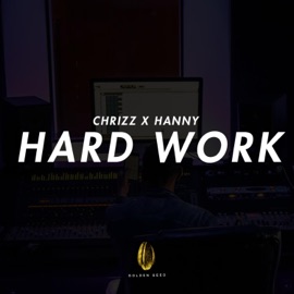 Hard Work (feat. Hanny) Chrizz