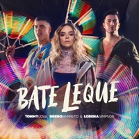 Bate Leque - Single - Tommy Love, Breno Barreto & Lorena Simpson
