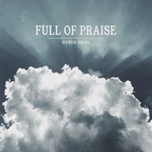 Full of Praise - Single