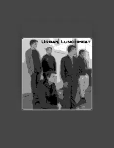 Dengarkan Urban Lunchmeat, tonton video musik, baca bio, lihat tanggal tur & lainnya!