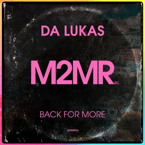 Back for More — Da Lukas
