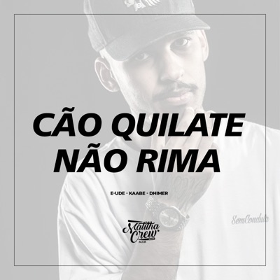 Cão Quilate Não Rima (feat. Eude) - Single