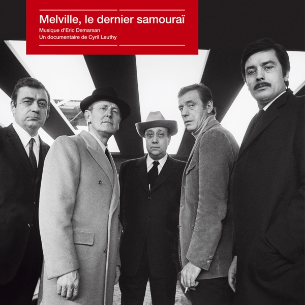 Melville, le dernier samouraï (Bande originale du film)