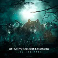 Lead The Pack — Destructive Tendencies & Restrained