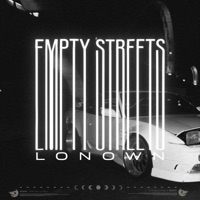 Empty Streets - Single - LONOWN