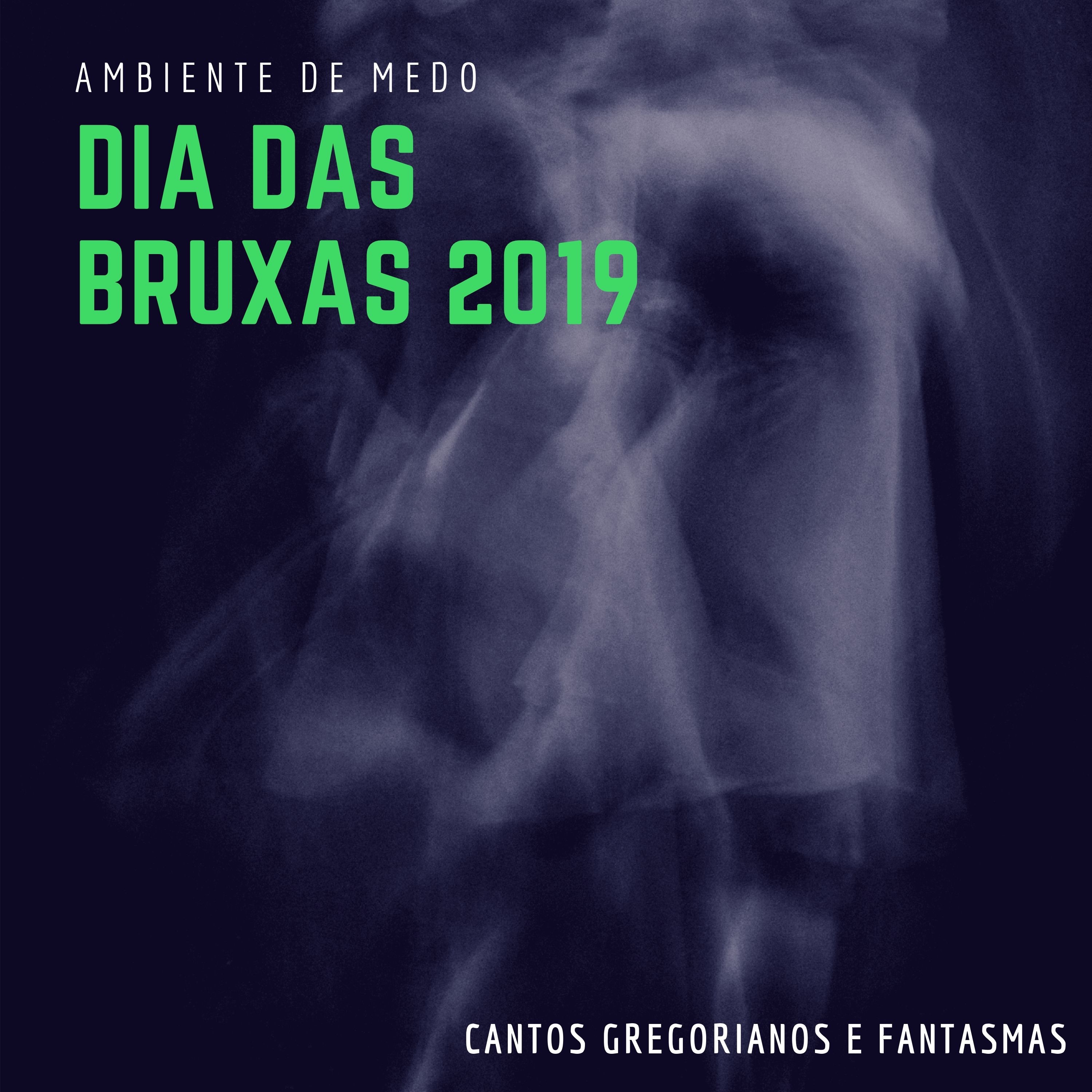 Dia das Bruxas 2019 - Cantos Gregorianos e Fantasmas para Criar um Ambiente de Medo