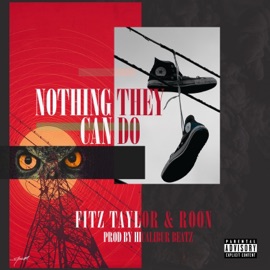 Nothing They Can Do (feat. Roon) Fitz Taylor