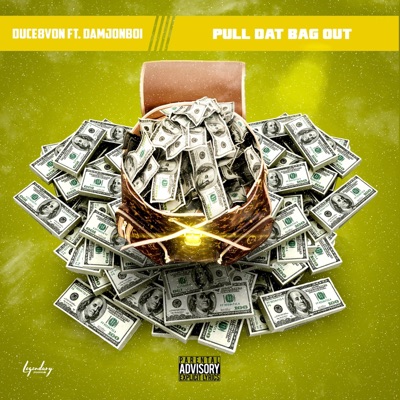 Pull Dat Bag Out (feat. DamJonBoi) - Single