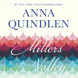 Miller's Valley: A Novel (Unabridged)
