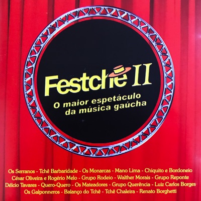 Festchê Ii o Maior Espetáculo da Música Gaúcha - Vol. 1