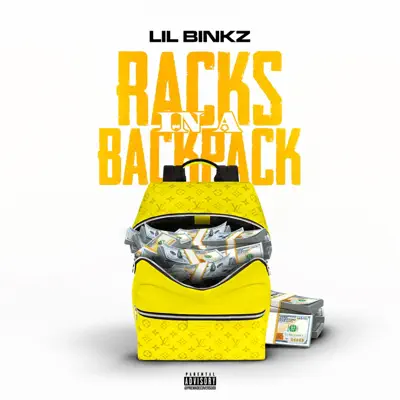 Listen to Racks in a Backpack - Single by Lil Binkz