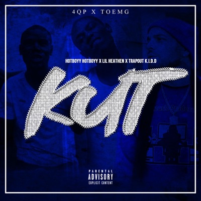 Kut (feat. Lil Heathen & K.I.D.D) - Single