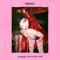 Everyone's Replaceable Now - Single - Manni Dee