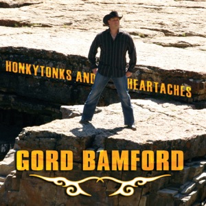 Gord Bamford - Honkytonks and Heartaches - Line Dance Choreograf/in