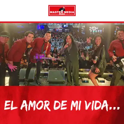 El Amor de Mi Vida - Single - Adrian y Los Dados Negros