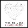 Il senso di ogni cosa - 2020 Version by Fabrizio Moro iTunes Track 1