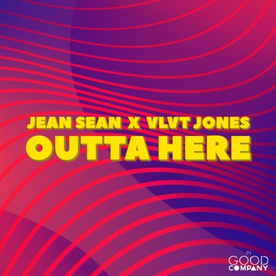 Outta Here (feat. Vlvt Jones) - Single