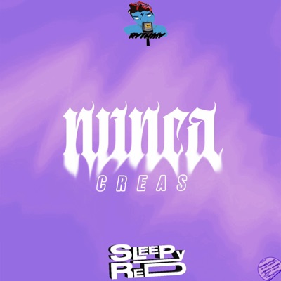 Nunca Creas (feat. Sleepy.RED) - Single
