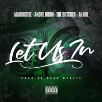 Let Us in (feat. Marhustle, Andre Boom &the Butcher) - Single - Al-Doe