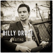 Billy Droze - Waiting out the Storm