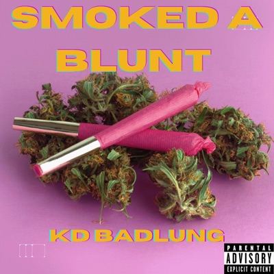 Smoked a Blunt - Single