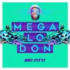 MC Fitti - Megalodon