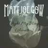Matt Joe Gow - Light My Way (Acoustic)