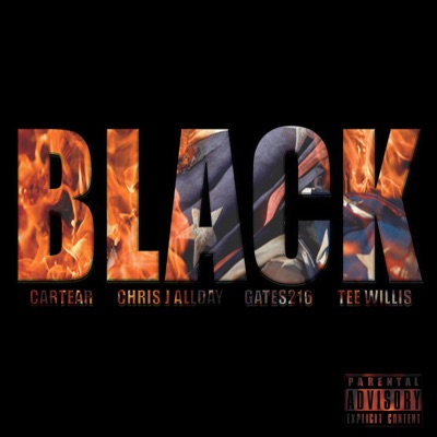 Black (feat. Chris J Allday, Gates216 & Tee Willis) - Single