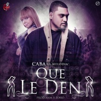 Que Le Den - Single - Caba La Melodia