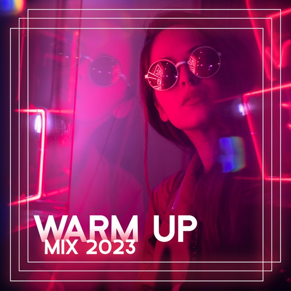 Warm up Mix 2023